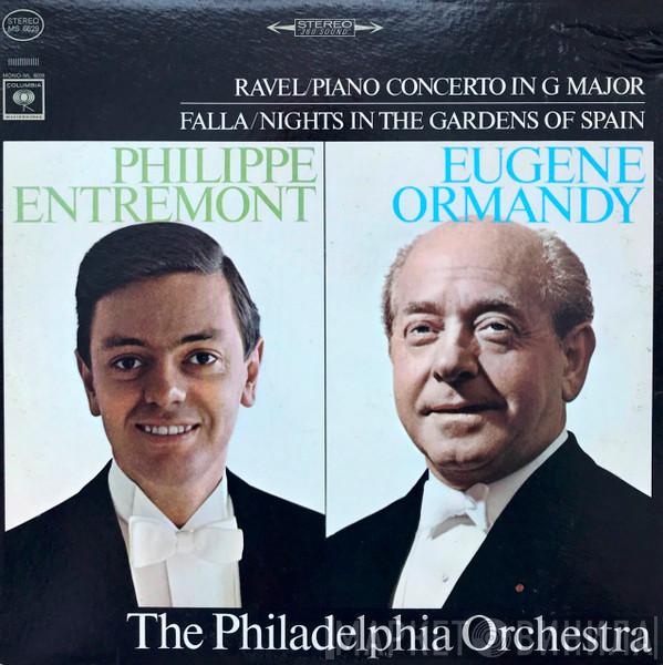 , Maurice Ravel - Manuel De Falla , Philippe Entremont , Eugene Ormandy  The Philadelphia Orchestra  - Piano Concerto In G Major / Nights In The Garden Of Spain