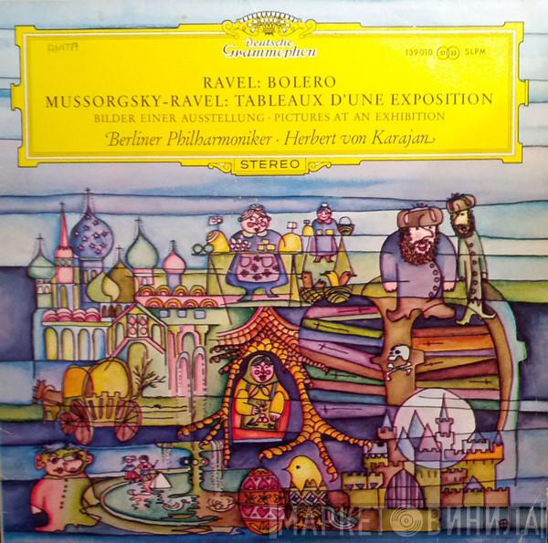 / Maurice Ravel - Modest Mussorgsky · Herbert von Karajan  Berliner Philharmoniker  - Bolero / Tableaux D'Une Exposition