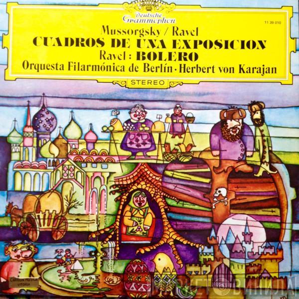 / Maurice Ravel - Modest Mussorgsky · Herbert von Karajan  Berliner Philharmoniker  - Cuadros De Una Exposición / Bolero