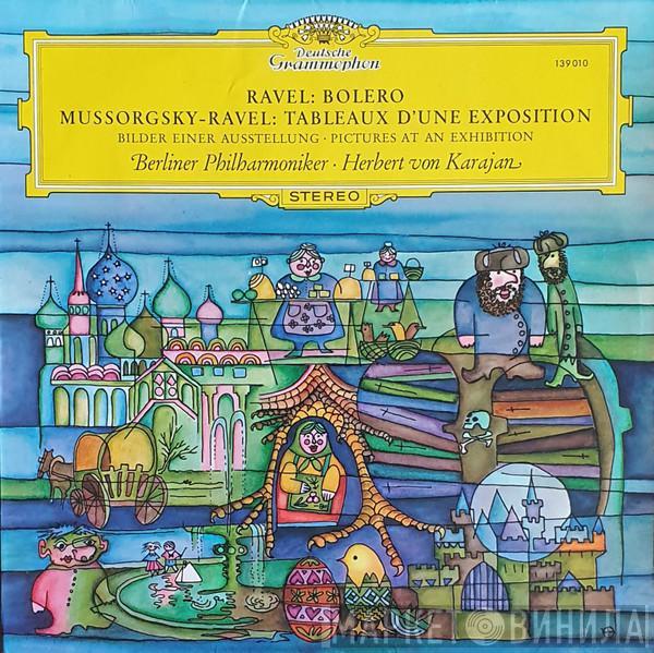 / Maurice Ravel - Modest Mussorgsky – Maurice Ravel · Herbert von Karajan  Berliner Philharmoniker  - Bolero / Pictures At An Exhibition