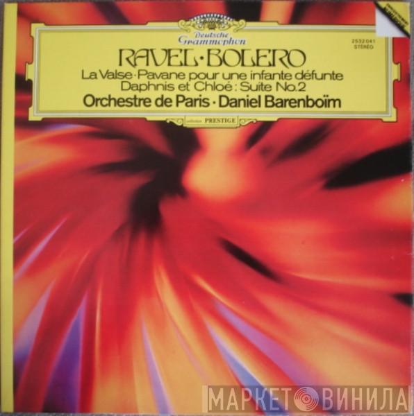 , Maurice Ravel , Orchestre De Paris  Daniel Barenboim  - Ravel  /  Bolero - La Valse - Pavane Pour Une Infante Défunte - Daphnis Et Chloé, Suite No. 2