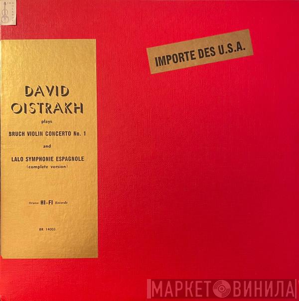 , Max Bruch , Édouard Lalo  David Oistrach  - Concerto Pour Violon N°1 / Symphonie Espagnole