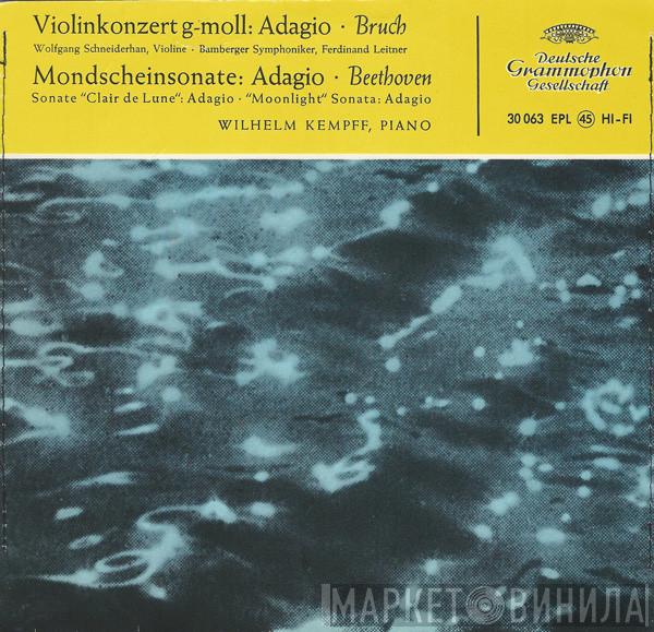 / Max Bruch ; Ludwig van Beethoven , Wolfgang Schneiderhan , Bamberger Symphoniker , Ferdinand Leitner  Wilhelm Kempff  - Violinkonzert G-moll: Adagio / Mondscheinsonate: Adagio