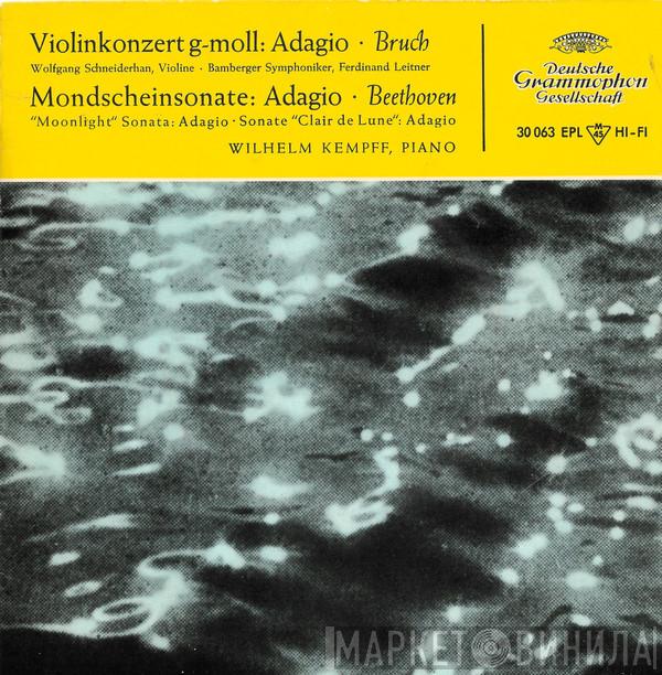 / Max Bruch - Ludwig van Beethoven , Wolfgang Schneiderhan , Bamberger Symphoniker / Ferdinand Leitner  Wilhelm Kempff  - Violinkonzert G-moll: Adagio / Mondscheinsonate: Adagio
