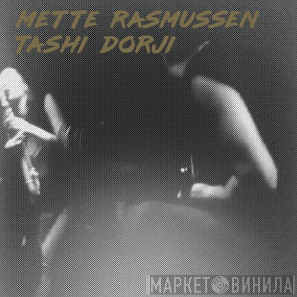 , Mette Rasmussen  Tashi Dorji  - Mette Rasmussen / Tashi Dorji
