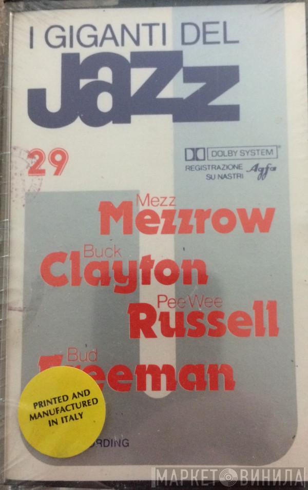 / Mezz Mezzrow / Buck Clayton / Pee Wee Russell  Bud Freeman  - I Giganti Del Jazz Vol. 29