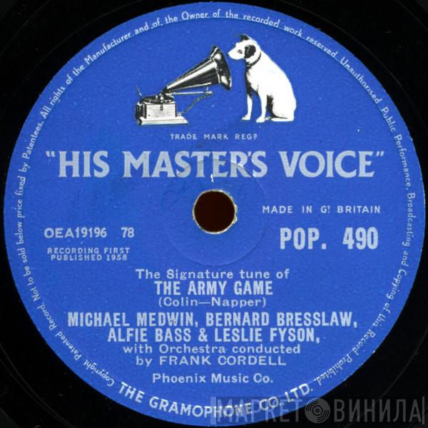 , Michael Medwin , Bernard Bresslaw & Alfie Bass  Leslie Fyson  - The Signature Tune Of The Army Game / What Do We Do In The Army