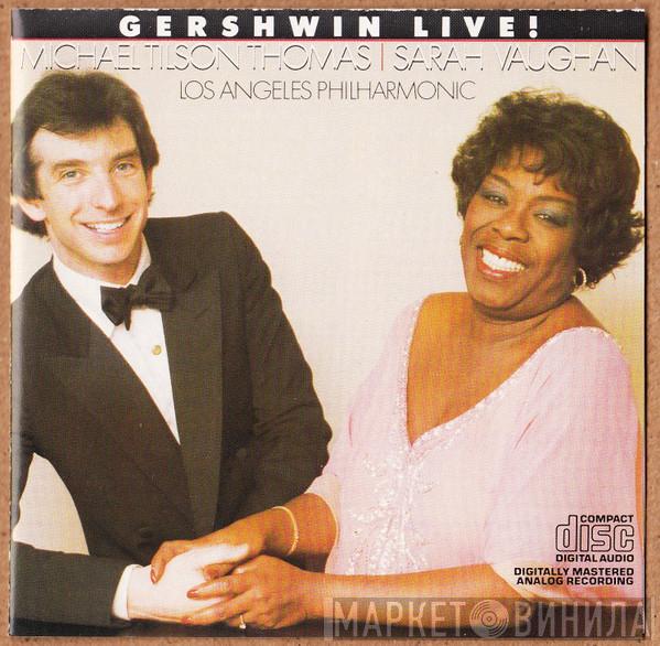 | Michael Tilson Thomas , Sarah Vaughan  Los Angeles Philharmonic Orchestra  - Gershwin Live!