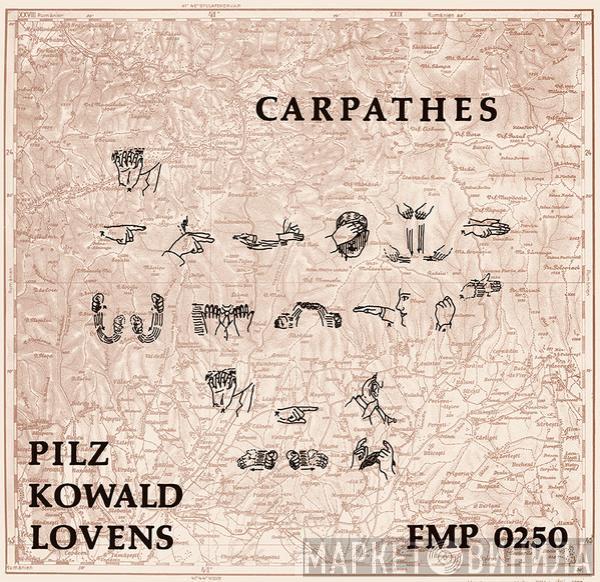 / Michel Pilz / Peter Kowald  Paul Lovens  - Carpathes