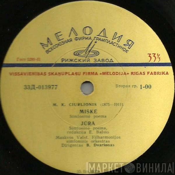 - Mikalojus Konstantinas Čiurlionis , Moscow Philharmonic Orchestra  Balys Dvarionas  - Miške / Jūra