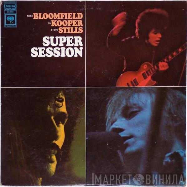 / Mike Bloomfield / Al Kooper  Stephen Stills  - Super Session