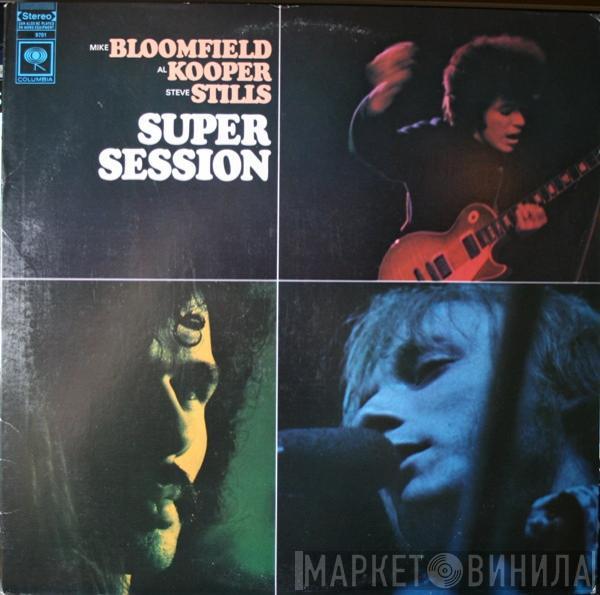 / Mike Bloomfield / Al Kooper  Stephen Stills  - Super Session