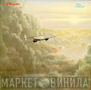 = Mike Oldfield  Mike Oldfield  - Five Miles Out = フアイブ・マイルズ・アウト