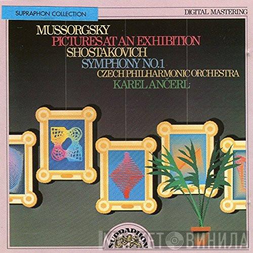 / Modest Mussorgsky – Dmitri Shostakovich , The Czech Philharmonic Orchestra  Karel Ančerl  - Pictures At An Exhibition / Symphony No. 1
