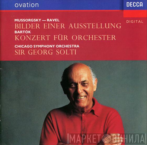 - Modest Mussorgsky , Maurice Ravel , Béla Bartók , The Chicago Symphony Orchestra  Georg Solti  - Bilder Einer Ausstelllung / Konzert Für Orchester