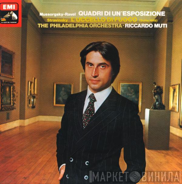 - Modest Mussorgsky / Maurice Ravel — Igor Stravinsky · The Philadelphia Orchestra  Riccardo Muti  - Pictures At An Exhibition / The Firebird (Suite, 1919)