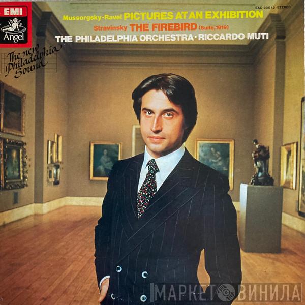 - Modest Mussorgsky / Maurice Ravel — Igor Stravinsky · The Philadelphia Orchestra  Riccardo Muti  - Pictures At An Exhibition / The Firebird (Suite, 1919)