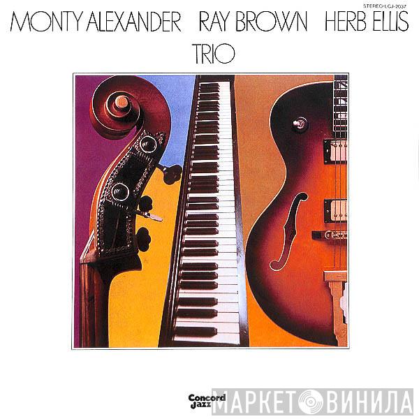 / Monty Alexander / Ray Brown  Herb Ellis  - Trio