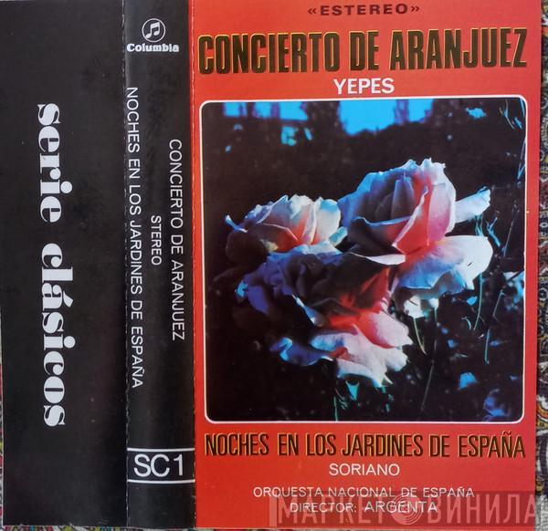 · Narciso Yepes · Gonzalo Soriano Director: Orquesta Nacional De España  Ataúlfo Argenta  - Concierto De Aranjuez / Noches En Los Jardines De España