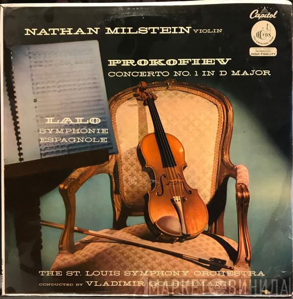 , Nathan Milstein , Sergei Prokofiev , Édouard Lalo , Conducted By Saint Louis Symphony Orchestra  Vladimir Golschmann  - Concerto No. 1 In D Major / Symphonie Espagnole