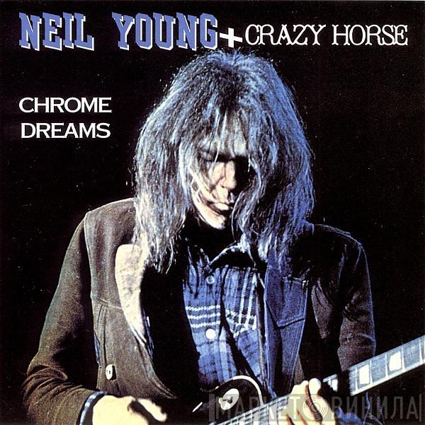+ Neil Young  Crazy Horse  - Chrome Dreams