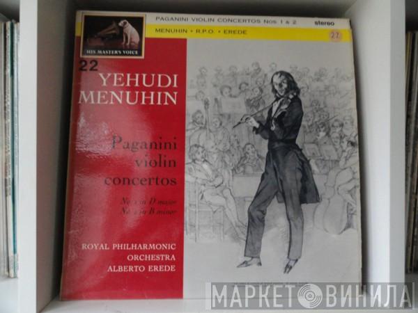 , Niccolò Paganini , Yehudi Menuhin , The Royal Philharmonic Orchestra  Alberto Erede  - Violin Concertos  No. 1 In D Major / No. 2 In B Minor