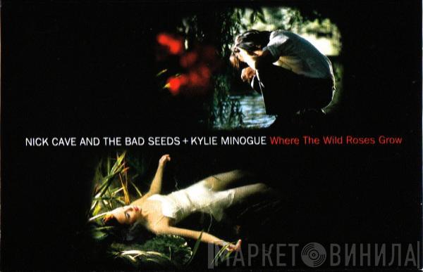 + Nick Cave & The Bad Seeds  Kylie Minogue  - Where The Wild Roses Grow