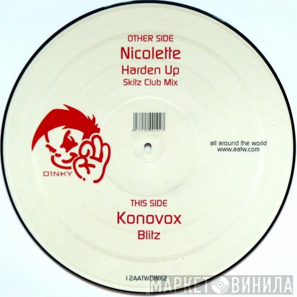 / Nicolette   Konovox  - Harden Up / Blitz