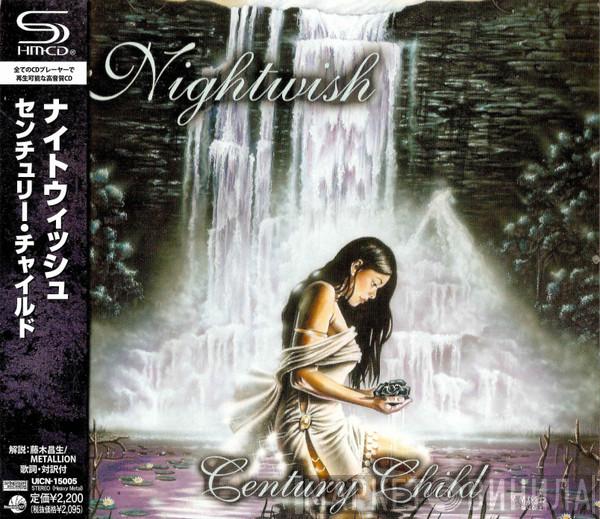 = Nightwish  Nightwish  - Century Child = センチュリー・チャイル