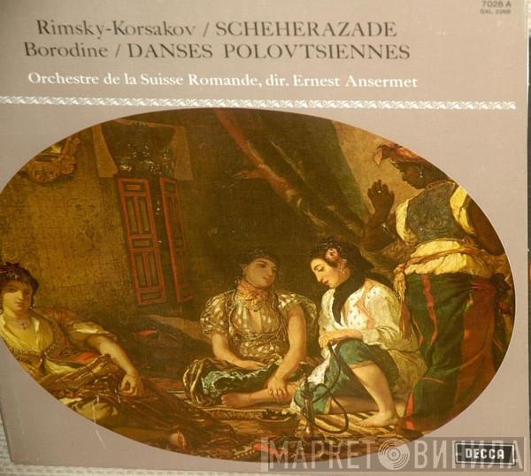 / Nikolai Rimsky-Korsakov , Alexander Borodin , L'Orchestre De La Suisse Romande  Ernest Ansermet  - Scheherazade / Polovtsian Dances
