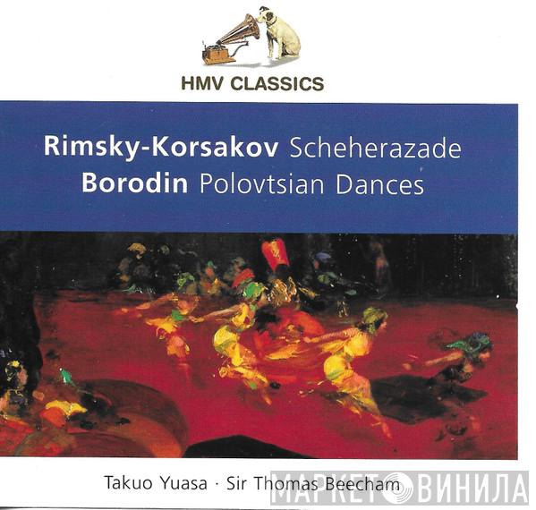 / Nikolai Rimsky-Korsakov , Alexander Borodin , Sir Thomas Beecham  The Royal Philharmonic Orchestra  - Scheherazade / Polovtsian Dances