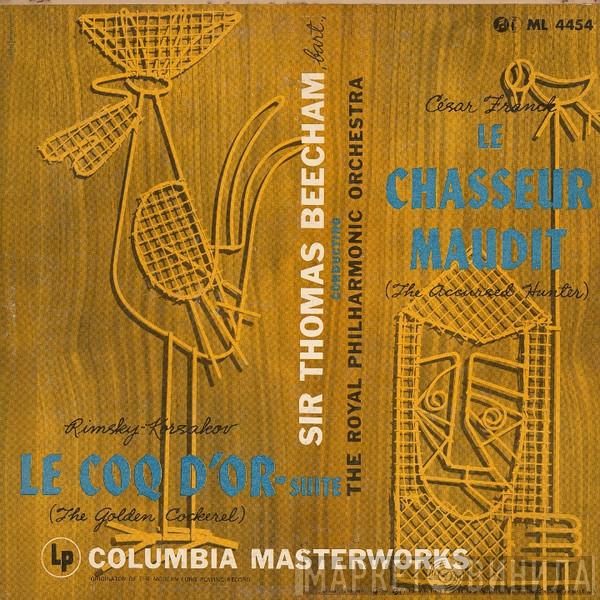 / Nikolai Rimsky-Korsakov - César Franck Conducting Sir Thomas Beecham  The Royal Philharmonic Orchestra  - Le Coq D'Or Suite (The Golden Cockerel) / Le Chasseur Maudit (The Accursed Hunter)