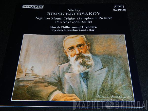 , Nikolai Rimsky-Korsakov , Slovak Philharmonic Orchestra  Bystrík Režucha  - Night On Mount Triglav (Symphonic Picture) / Pan Voyevoda (Suite)