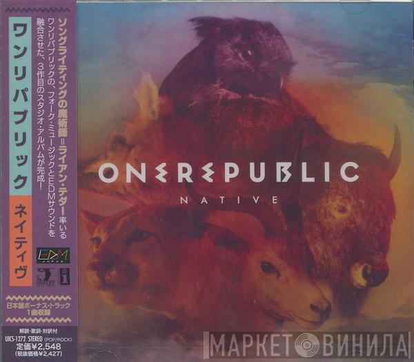 = OneRepublic  OneRepublic  - Native = ネイティヴ