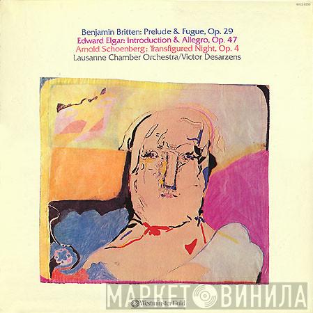 / Orchestre De Chambre De Lausanne  Victor Desarzens  - Benjamin Britten: Prelude & Fugue, Op. 29 / Edward Elgar: Introduction & Allegro, Op. 47 / Arnold Schoenberg: Transfigured Night, Op. 4