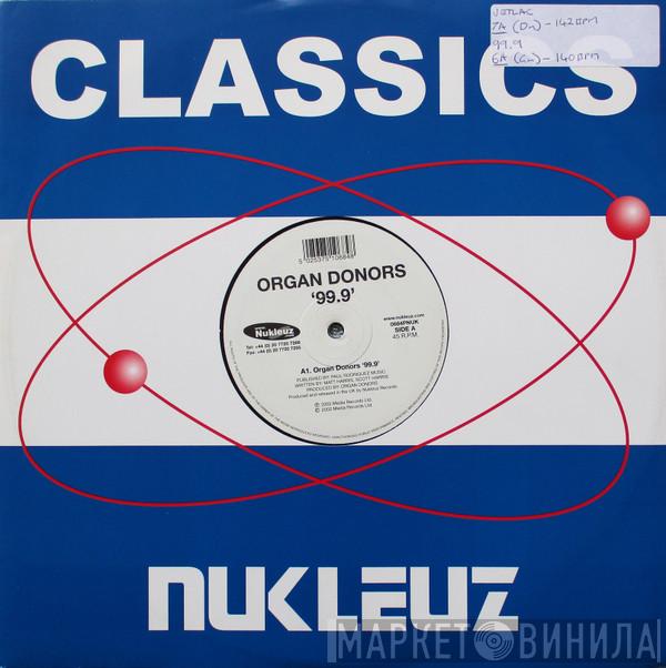 / Organ Donors  DJ Kim  - 99.9 / Jetlag (Alphazone Remix)