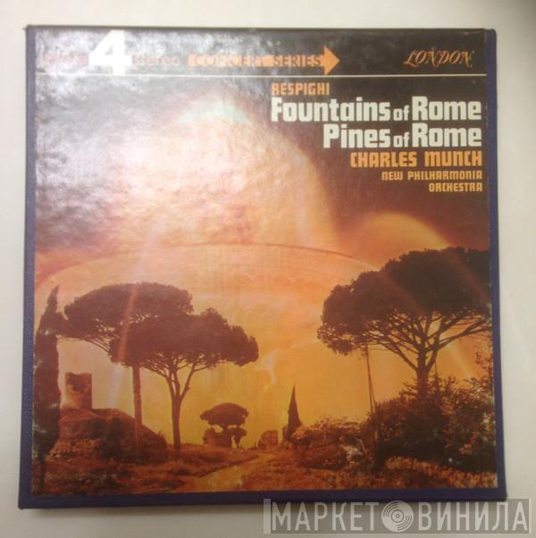 , Ottorino Respighi , Charles Munch  New Philharmonia Orchestra  - Fountains Of Rome / Pines Of Rome