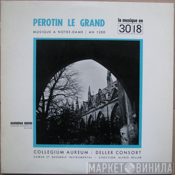 - Pérotin , Collegium Aureum  Deller Consort  - Musique À Notre-Dame / An 1200