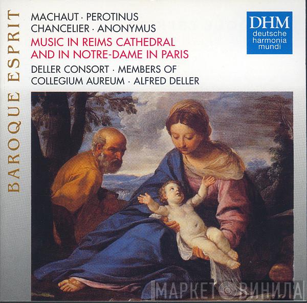 / Pérotin / Philippe Le Chancelier – Anonymous · Deller Consort · Collegium Aureum  Alfred Deller  - Music In Reims Cathedral And In Notre-Dame De Paris