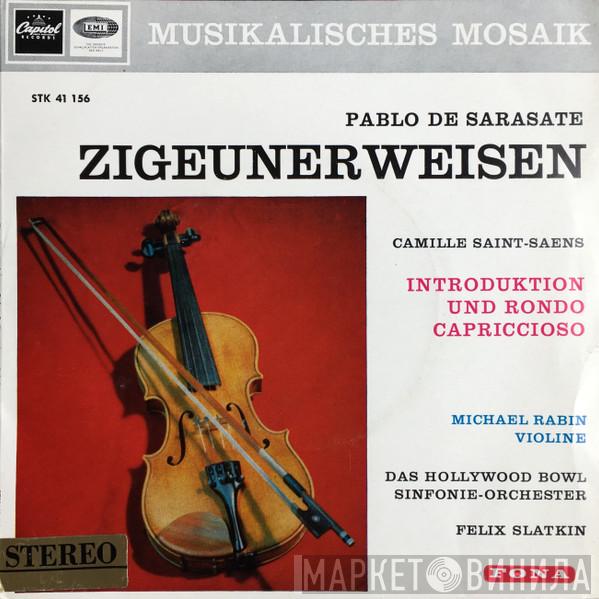 / Pablo de Sarasate ; Camille Saint-Saëns , Michael Rabin Dirigent: The Hollywood Bowl Symphony Orchestra  Felix Slatkin  - Zigeunerweisen / Introduktion Und Rondo Capriccioso