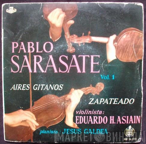 , Pablo de Sarasate , Eduardo Hernandez Asiain  Jesús Galdea  - Aires Gitanos / Zapateado Vol.1