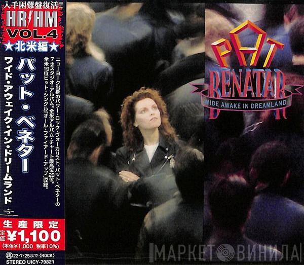 = Pat Benatar  Pat Benatar  - Wide Awake In Dreamland = ワイド・アウェイク・イン・ドリームランド
