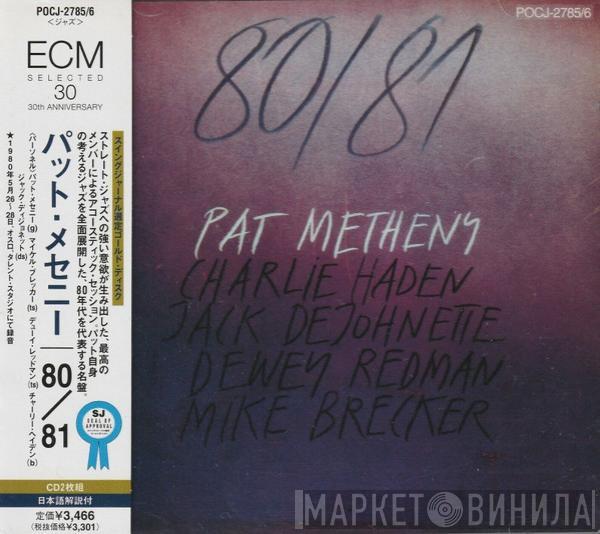 , Pat Metheny , Charlie Haden , Jack DeJohnette , Dewey Redman  Michael Brecker  - 80/81