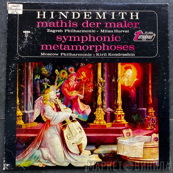 , Paul Hindemith , Zagrebačka Filharmonija / Milan Horvat , Moscow Philharmonic Orchestra  Kiril Kondrashin  - Mathis Der Maler / Symphonic Metamorphoses