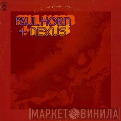 + Paul Horn  Nexus   - Paul Horn + Nexus