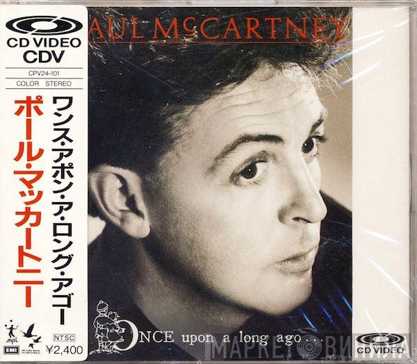 = Paul McCartney  Paul McCartney  - Once Upon A Long Ago... = ワンス・アポン・ア・ロング・アゴー