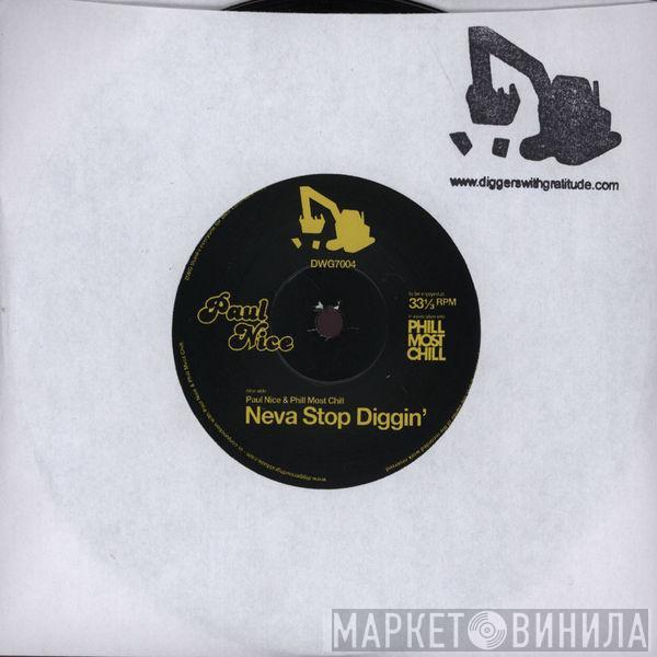 / Paul Nice Featuring Jorun Bombay  Phill Most Chill  - Neva Stop Diggin' / Smash!