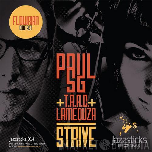 + Paul SG + T.R.A.C. / LaMeduza  Flowrian  - Strive / Contact