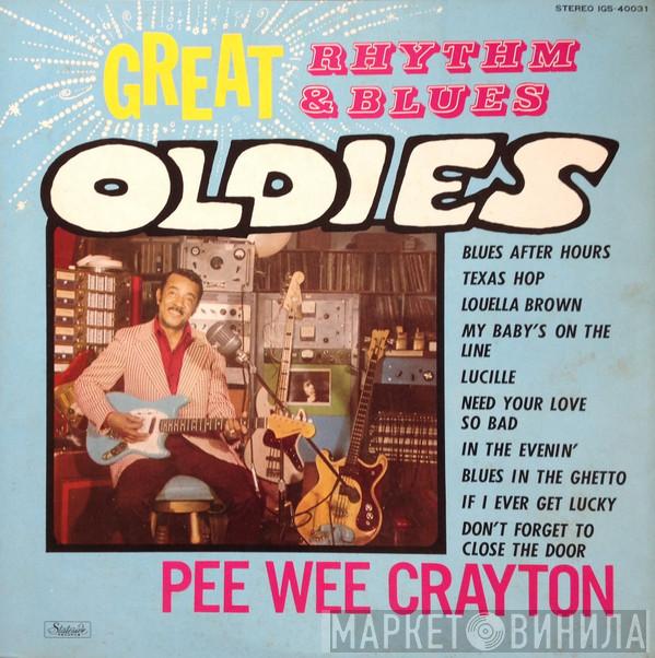 = Pee Wee Crayton  Pee Wee Crayton  - Great Rhythm & Blues Oldies