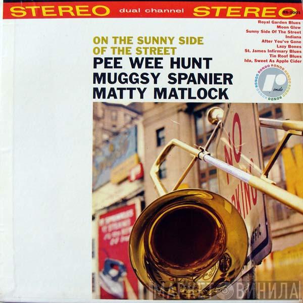 / Pee Wee Hunt / Muggsy Spanier  Matty Matlock  - On The Sunny Side Of The Street